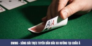 BWING – Sòng Bài Trực Tuyến Dẫn Đầu Xu Hướng Tại Châu Á 6 BWING