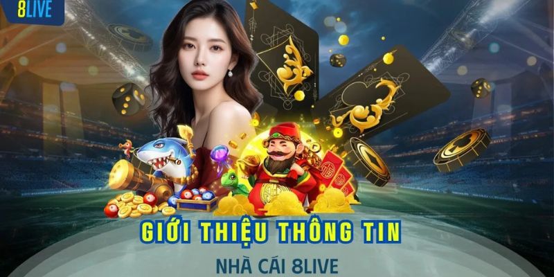 8LIVE - Cơ Hội Thắng Lớn Cho Mọi Cược Thủ Chơi Game Online  1 Thông tin về nền tảng giải trí