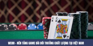 WE88 – Nền Tảng Game Bài Đổi Thưởng Chất Lượng Tại Việt Nam 1 WE88
