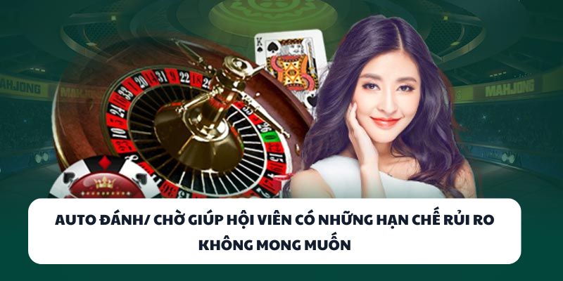 LD789 - Địa Chỉ Game Bài Đổi Thưởng Số 1 Cho Dân Chơi Việt 3 Auto đánh/ chờ giúp hội viên có những hạn chế rủi ro không mong muốn