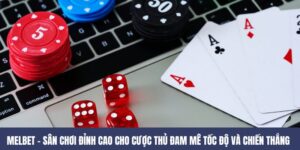 MELBET – Thiên Đường Giải Trí Đỉnh Cao Cho Bài Thủ Việt 5 MELBET