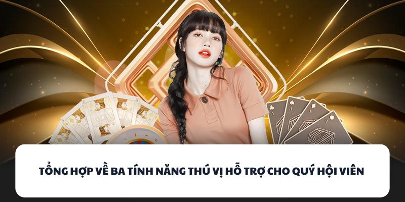 OPPA888 - Địa Chỉ Đánh Bài Đổi Thưởng Không Thể Bỏ Lỡ 3 Tổng hợp về ba tính năng thú vị hỗ trợ cho quý hội viên
